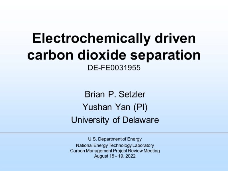 The Digest’s 2022 Multi-Slide Guide to electrochemically driven carbon dioxide separation