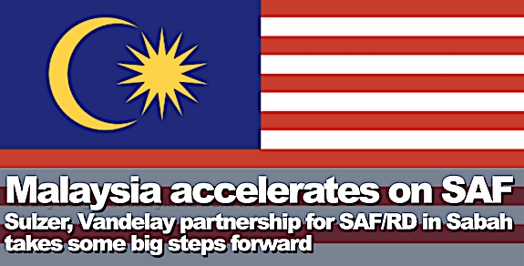 Malaysia advances in the race for SAF: Vandelay Ventures readies 75 million gallon project using Sulzer tech 