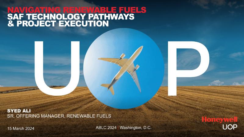 The Digest’s 2024 Multi-Slide Guide to renewable fuel technologies from Honeywell UOP
