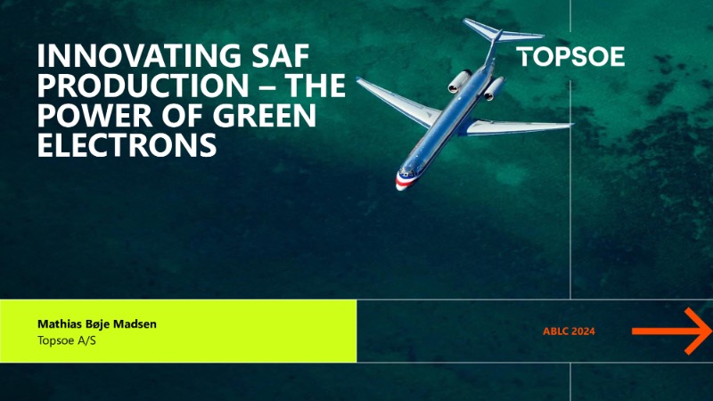 The Digest’s 2024 Multi-Slide Guide to innovating SAF production via the power of green electrons