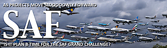 Ground Stop: Time for Plan B on the SAF Grand Challenge?