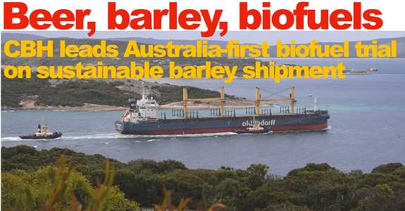 Beer, barley, biofuels – CBH leads Australia-first biofuel trial on sustainable barley shipment