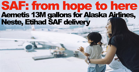 SAF keeps flying high in 2022 – Aemetis 13M gallons for Alaska Airlines; Neste, Etihad SAF delivery