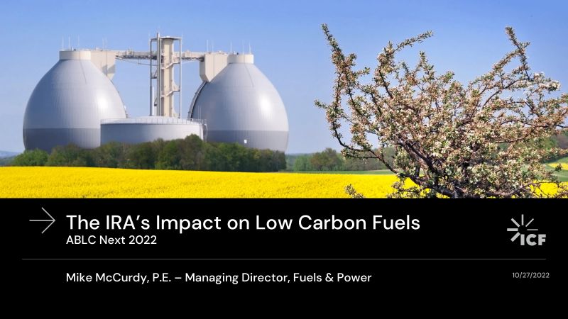The Digest’s 2022 Multi-Slide Guide to the IRA’s Impact on Low Carbon Fuels