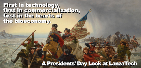 First in technology, first in commercialization, first in the hearts of the bioeconomy: a Presidents’ Day Look at LanzaTech