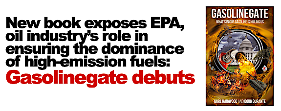 New book exposes EPA, oil industry’s role in ensuring the dominance of high-emission fuels: Gasolinegate debuts