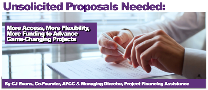 Unsolicited Proposals, Needed: More Access, More Flexibility, More Funding to Advance Game-Changing Projects