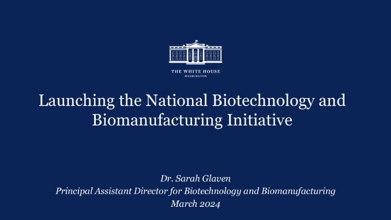 The Digest’s 2024 Multi-Slide Guide to the National Biotechnology and Biomanufacturing Initiative